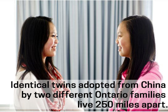 Identical twins adopted from China by two different Ontario families live 250 miles apart.