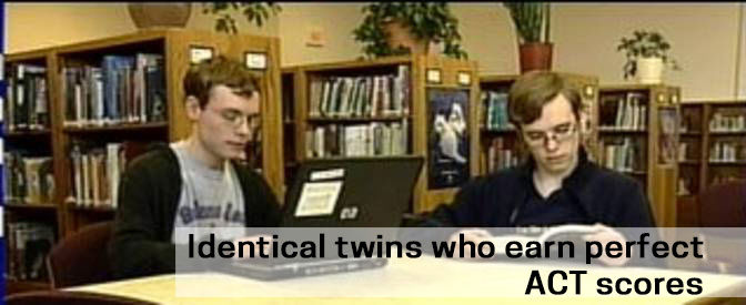 Identical twins who earn perfect ACT scores