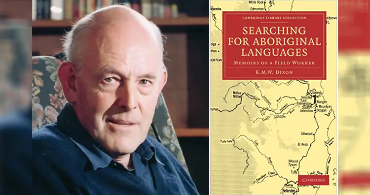 Prof R. M. W. Dixon, Book Cover - Searching for Aboriginal Languages - Memoirs of a Field Worker