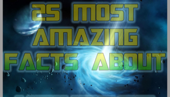 Picture 25 Most Amazing Facts About Universe.