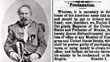 Picture The unusual story of a man who declared himself “Norton I, the Emperor of the United” in 1859 and even issued his own currency