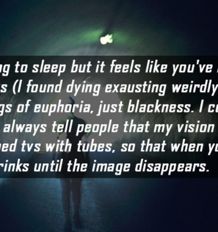 Picture 21 People Who Were Declared Clinically Dead and Then Revived, Shared Their Experiences