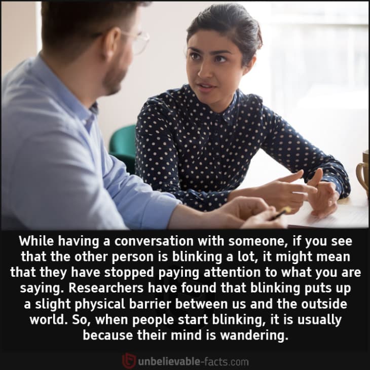 Blinking During Conversation Indicates that The Person Isn't Listening