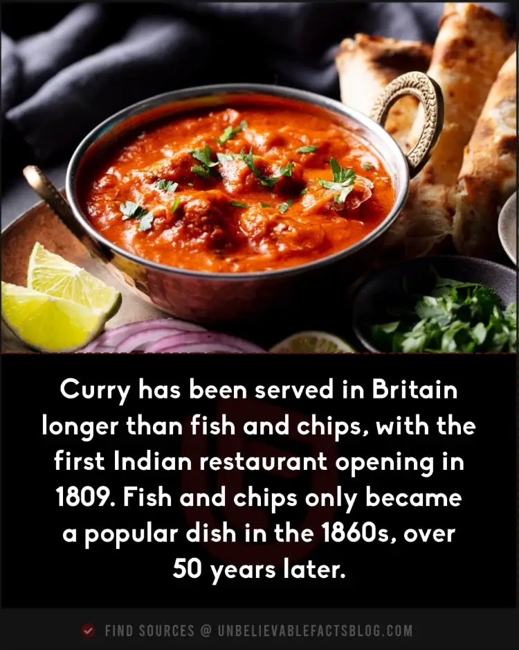 Curry predates fish and chips in Britain, served since 1809