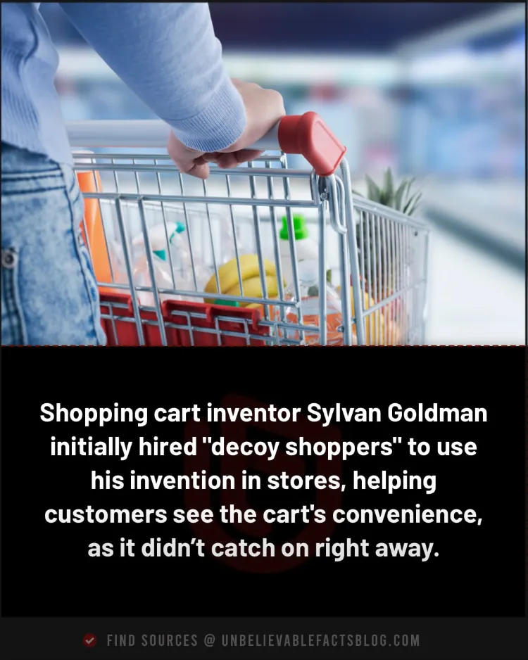 Inventor hired "decoy shoppers" to popularize early shopping carts' convenience.