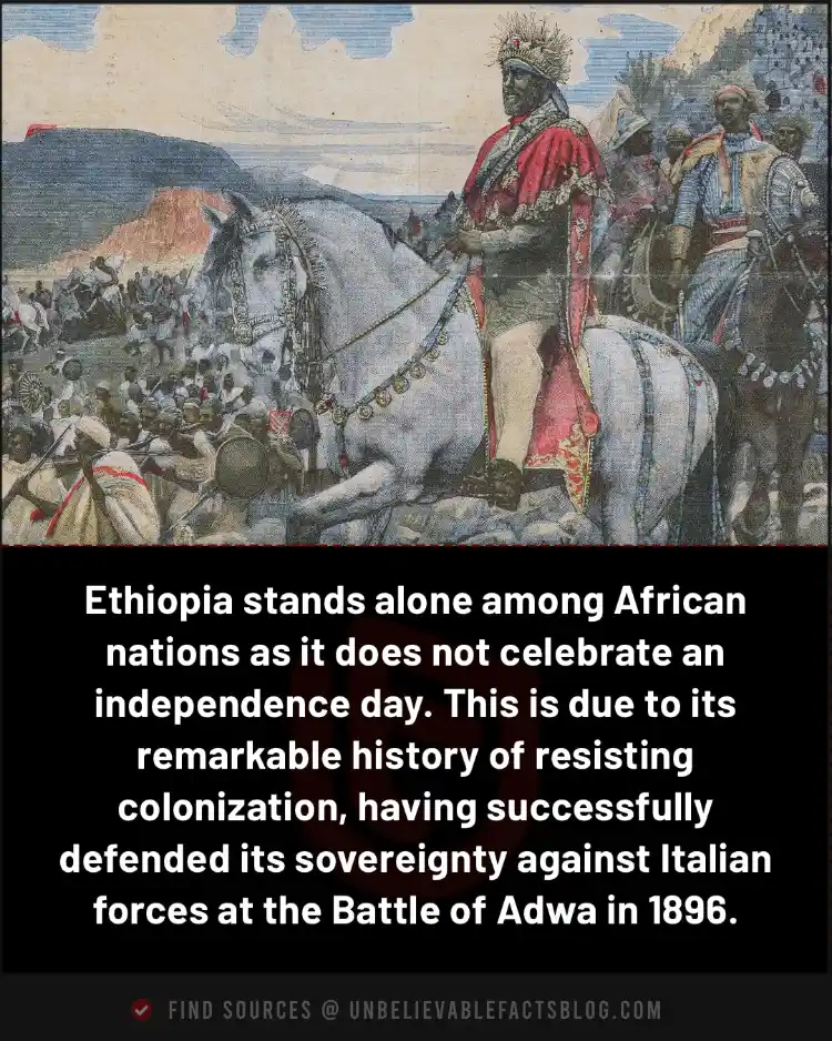 The only African country that doesn't celebrate independence day is Ethiopia.