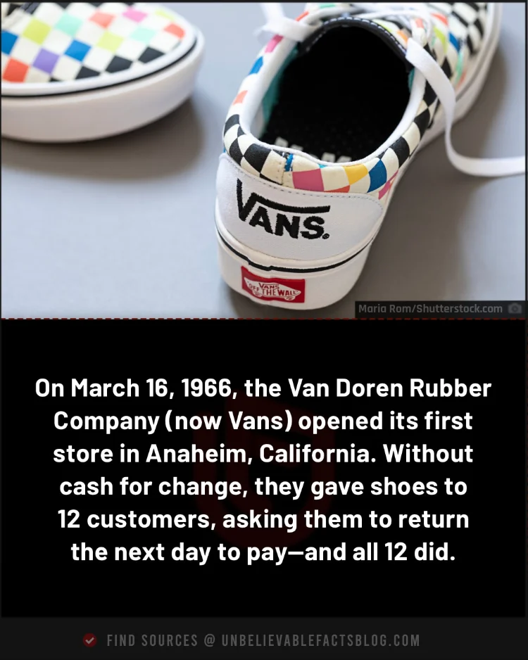 Vans' first 12 customers received shoes, paid the following day.