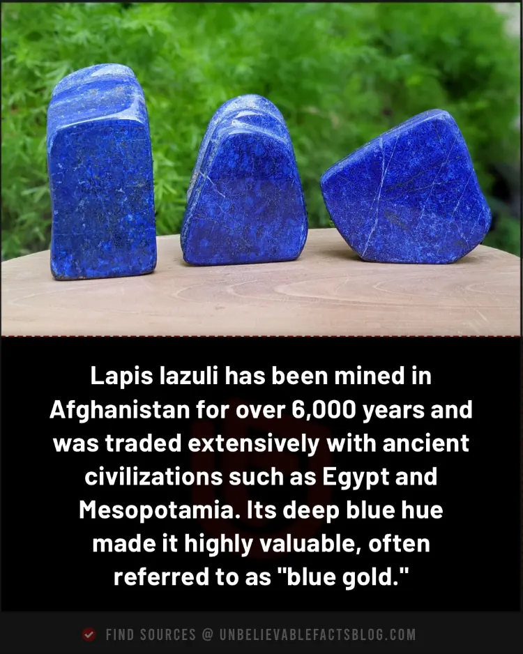 Afghan lapis lazuli, mined for millennia, was called "blue gold."