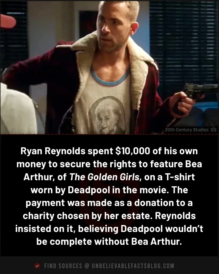 Reynolds personally donated $10,000 to secure Bea Arthur's image rights for Deadpool.